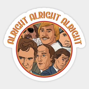 Alright Alright Alright Sticker